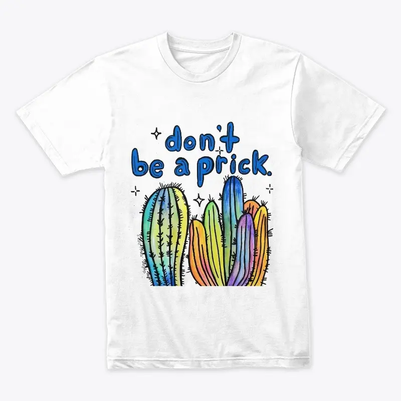 Don't Be A Prick