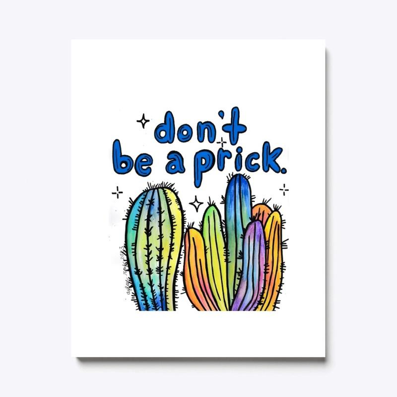 Don't Be A Prick