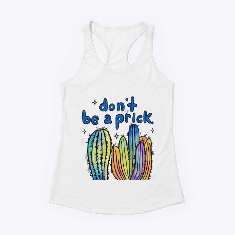 Don't Be A Prick