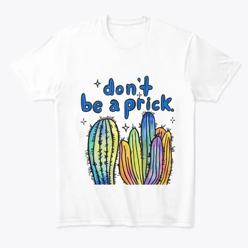 Don't Be A Prick